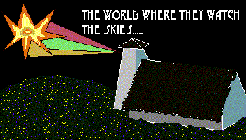 A world where they watch the skies